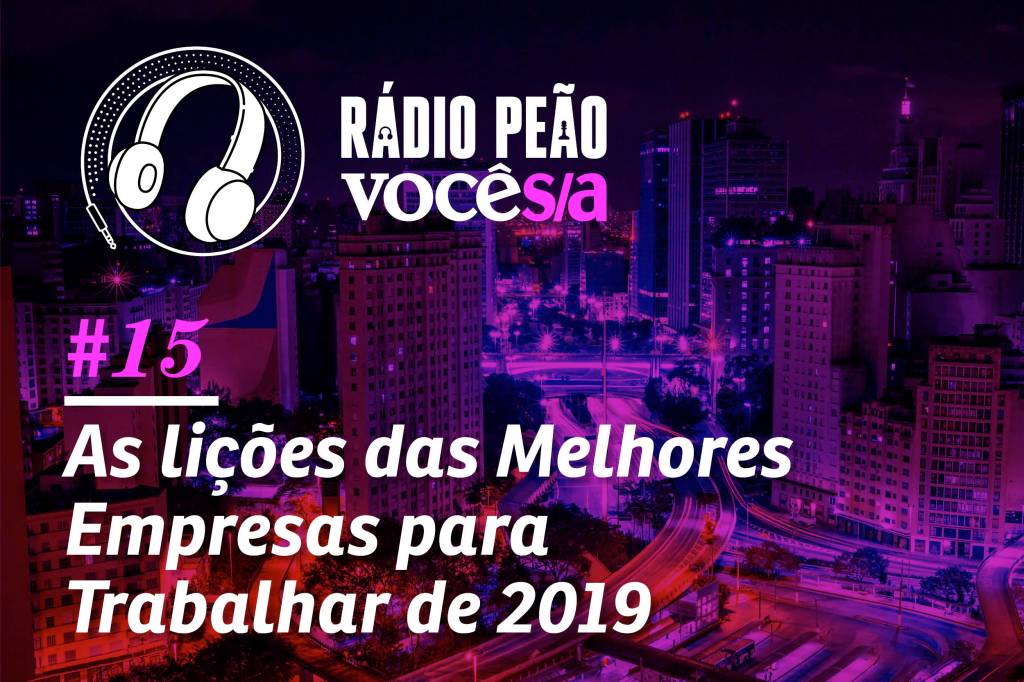 Por dentro das 150 Melhores Empresas para Trabalhar, segundo VOCÊ S/A