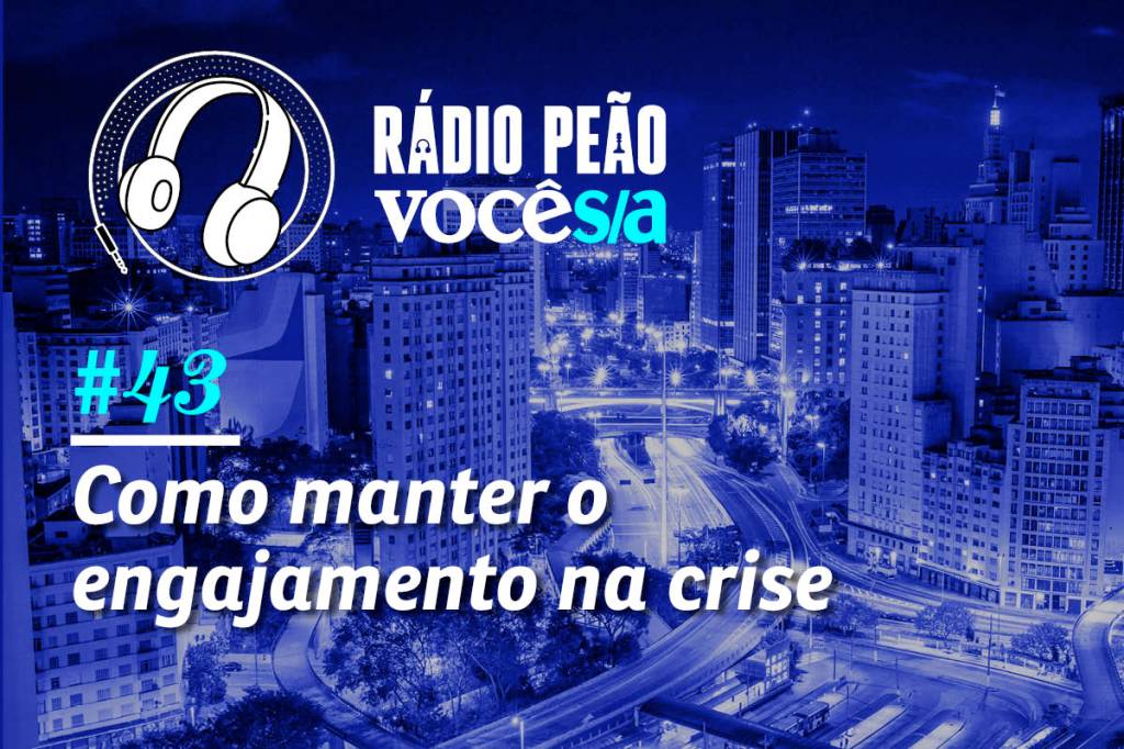 O que fazer para manter o engajamento em alta na crise?